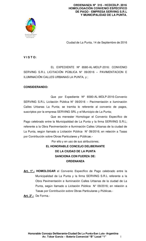 thumbnail of ORDENANZA N° 315 – HOMOLOGACION CONVENIO DE TASAS POR CONTRIBUCION SOBRE PAVIMENTACION E ILUMINACION CALLES URBANAS DE LA CIUDAD