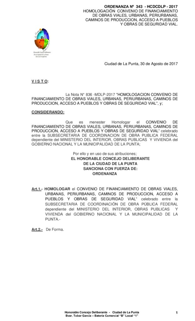 thumbnail of ORDENANZA N° 343 – HOMOLOGACION DE CONVENIO DE FINANCIAMIENTO OBRAS VIALES, URBANAS, PERIURBANAS CAMINOS DE PRODUCCION, ACCESO A PUEBLOS