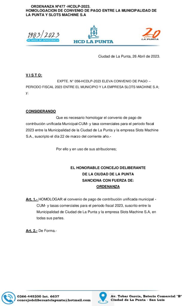 thumbnail of ORDENANZA N° 477 HOMOLOGACION DE CONVENIO DE PAGO ENTRE EL MUNICIPIO Y SLOTS MACHINE S.A