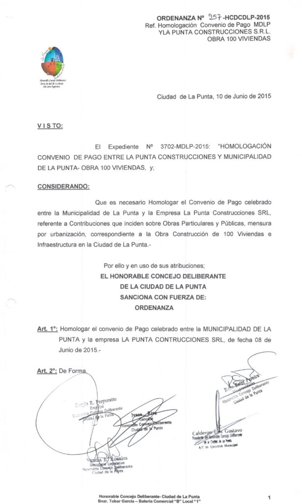 thumbnail of ORDENANZA N°257-NO VIGENTE-HCDCDLP-2015- Ref. HOMOLOGACION CONVENIO DE PAGO MDLP Y LA PUNTA CONSTRUCCIONES S.R.L OBRA 100 VIVIENDAS