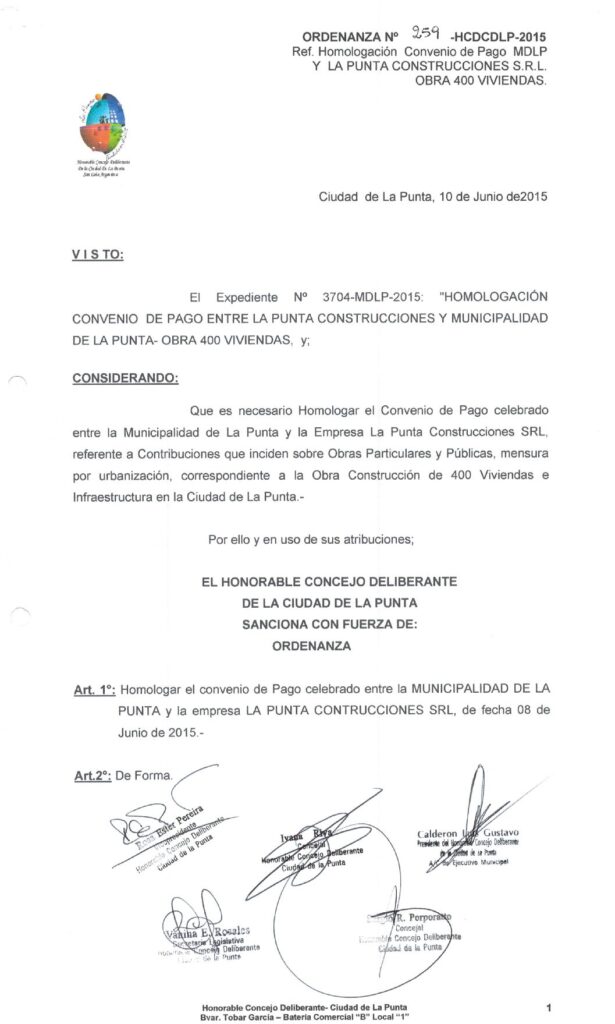 thumbnail of ORDENANZA N°259-NO VIGENTE-HCDCDLP-2015- REF.HOMOLOGACION CONVENIO DE PAGO MDLP Y LA PUNTA CONSTRUCCIONES S.R.L OBRA 400 VIV.