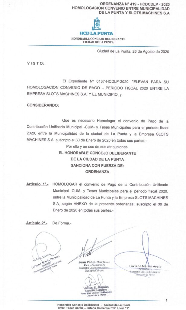 thumbnail of ORDENANZA N°419- NO VIGENTE-HCDCDLP-2020- HOMOLOGACION DE CONVENIO ENTRE MUNICIPALIDAD DE LA PUNTA Y SLOTS MACHINES S.A