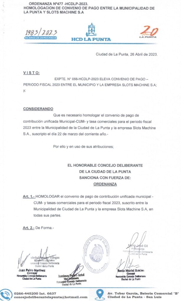 thumbnail of ORDENANZA N°477- VIGENTE-HCDCDLP-2023- HOMOLOGACION DE CONVENIO DE PAGO ENTRE LA MUNICIPALIDAD DE LA PUNTA Y SLOTS MACHINE S.A.